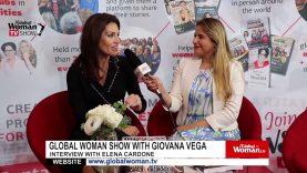 Global Woman Show with Giovana Vega – Interview with Elena Cardone