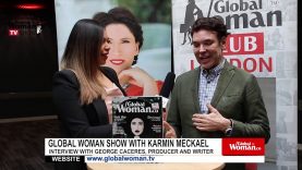 Global Woman Show with Karmin Meckael – Interview with George Caceres