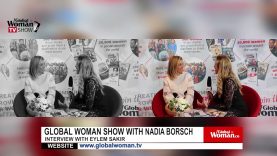 Global Woman Show with Nadia Boersch – Interview with Eylem Şakir